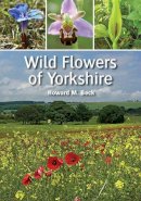 Howard M Beck - Wild Flowers of Yorkshire - 9781847971647 - V9781847971647