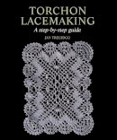 Jan Tregidgo - Torchon Lacemaking: A Step-by-Step Guide - 9781847972019 - V9781847972019