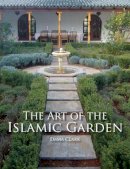 Emma Clark - The Art of the Islamic Garden - 9781847972040 - V9781847972040