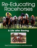 Cook, Fred; Simmonds, Rowena Jane - Re-Educating Racehorses - 9781847972538 - V9781847972538