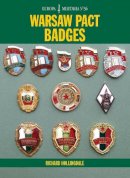 Richard Hollingdale - Warsaw Pact Badges (Europa Militaria) - 9781847972811 - V9781847972811