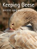 Ashton, Chris - Keeping Geese: Breeds and Management - 9781847973368 - V9781847973368