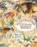 Martin Ursell - Illustrating Children's Books - 9781847974334 - V9781847974334