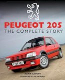 Adam Sloman - Peugeot 205: The Complete Story - 9781847978677 - V9781847978677