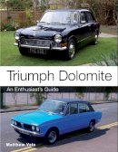Matthew Vale - Triumph Dolomite: An Enthusiast's Guide - 9781847978936 - V9781847978936
