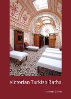 Malcolm R. Shifrin - Victorian Turkish Baths - 9781848022300 - V9781848022300