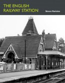 Steven Parissien - The English Railway Station - 9781848022362 - V9781848022362