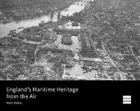 Peter Waller - England's Maritime Heritage from the Air - 9781848022980 - V9781848022980