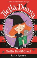 Ruth Symes - Bella Donna: Bewitched - 9781848123359 - V9781848123359