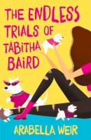 Penguin Books Ltd - The Endless Trials of Tabitha Baird - 9781848124363 - V9781848124363