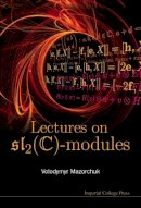 Volodymyr Mazorchuk - Lectures on SL2(C)-Modules - 9781848165175 - V9781848165175