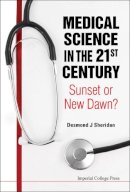 Desmond J. Sheridan - Medical Science in the 21st Century - 9781848169548 - V9781848169548