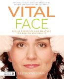 Leena Kiviluoma - Vital Face: Facial Exercises and Massage for Health and Beauty - 9781848191662 - V9781848191662