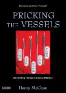 Henry Mccann - Pricking the Vessels: Bloodletting Therapy in Chinese Medicine - 9781848191808 - V9781848191808