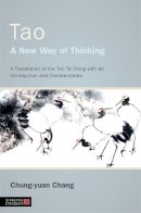 Chang Chung-Yuan - Tao - A New Way of Thinking - 9781848192010 - V9781848192010