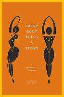 Liz Kalinowska - Every Body Tells a Story: A Craniosacral Journey - 9781848192683 - V9781848192683
