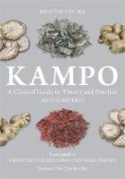 Keisetsu Otsuka - Kampo: A Clinical Guide to Theory and Practice, Second Edition - 9781848193291 - V9781848193291