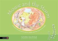 Susan Quayle - Mouse and the Storm: Children´S Reflexology to Reduce Anxiety and Help Soothe the Senses - 9781848193444 - V9781848193444