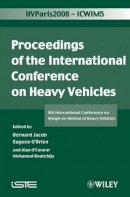 Jacob - ICWIM 5, Proceedings of the International Conference on Heavy Vehicles: 5th International Conference on Weigh-in-Motion of Heavy Vehicles - 9781848210592 - V9781848210592