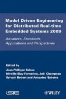 Sebastien Gerard - Model Driven Engineering for Distributed Real-Time Embedded Systems 2009: Advances, Standards, Applications and Perspectives - 9781848211155 - V9781848211155