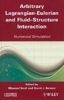M´hamed Souli - Arbitrary Lagrangian Eulerian and Fluid-Structure Interaction: Numerical Simulation - 9781848211315 - V9781848211315
