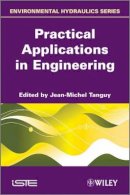Jean-Michel Tanguy - Practical Applications in Engineering - 9781848211568 - V9781848211568