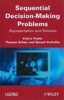 Cédric Pralet - Sequential Decision-Making Problems: Representation and Solution - 9781848211742 - V9781848211742