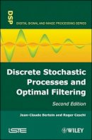 Jean-Claude Bertein - Discrete Stochastic Processes and Optimal Filtering - 9781848211810 - V9781848211810