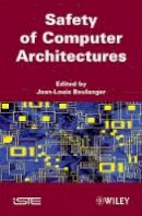 Jean-Loui Boulanger - Safety of Computer Architectures - 9781848211971 - V9781848211971