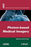 Hervé Fanet - Photon-based Medical Imagery - 9781848212411 - V9781848212411