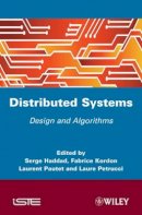 Fabrice Kordon - Distibuted Systems: Design and Algorithms - 9781848212503 - V9781848212503