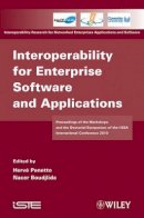 Herve Panetto - Interoperability for Enterprise Software and Applications: Proceedings of the Workshops and the Doctorial Symposium of the I-ESA International Conference 2010 - 9781848212701 - V9781848212701