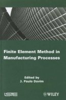 J. Paulo Davim - Finite Element Method in Manufacturing Processes - 9781848212824 - V9781848212824