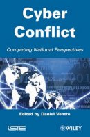 Daniel Ventre - Cyber Conflict: Competing National Perspectives - 9781848213500 - V9781848213500