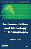 Marc Le Menn - Instrumentation and Metrology in Oceanography - 9781848213791 - V9781848213791