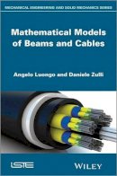 Angelo Luongo - Mathematical Models of Beams and Cables - 9781848214217 - V9781848214217