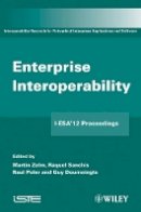 Martin Zelm (Ed.) - Enterprise Interoperability: I-ESA´12 Proceedings - 9781848214262 - V9781848214262