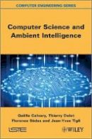 Gaëlle Calvary - Computer Science and Ambient Intelligence - 9781848214378 - V9781848214378