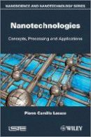 Pierre-Camille Lacaze - Nanotechnologies: Concepts, Production and Applications - 9781848214385 - V9781848214385