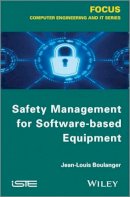 Jean-Louis Boulanger - Safety Management for Software-based Equipment - 9781848214521 - V9781848214521