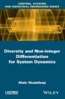 Alain Oustaloup - Diversity and Non-Integer Differentiation for System Dynamics - 9781848214750 - V9781848214750
