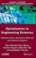Dan Stefanoiu - Optimization in Engineering Sciences: Metaheuristic, Stochastic Methods and Decision Support - 9781848214989 - V9781848214989