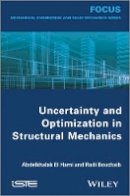 Abdelkhalak El Hami - Uncertainty and Optimization in Structural Mechanics - 9781848215177 - V9781848215177