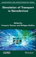 Fran Ois Triozon - Simulation of Transport in Nanodevices - 9781848215665 - V9781848215665