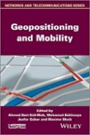 Ahmed Nait-Sidi-Moh (Ed.) - Geopositioning and Mobility - 9781848215672 - V9781848215672
