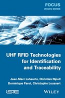 Jean-Marc Laheurte - UHF RFID Technologies for Identification and Traceability - 9781848215924 - V9781848215924