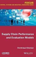 Dominique Estampe - Supply Chain Performance and Evaluation Models - 9781848216679 - V9781848216679
