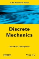 Jean-Paul Caltagirone - Discrete Mechanics - 9781848216785 - V9781848216785