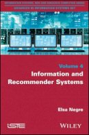 Elsa Nègre - Information and Recommender Systems - 9781848217546 - V9781848217546