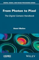 Henri Maître - From Photon to Pixel: The Digital Camera Handbook - 9781848218475 - V9781848218475